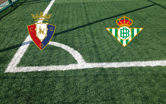 Alineaciones Osasuna-Real Betis