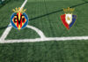 Predicción Villarreal-Osasuna