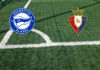 Alavés – Osasuna (domingo 6 de septiembre, 12:30 h.): alineaciones oficiales, cuotas, pronósticos. Navarri viaja a Vitoria. Predicción Alavés-Osasuna